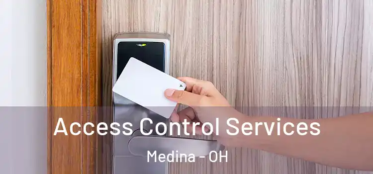 Access Control Services Medina - OH