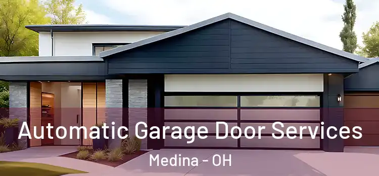  Automatic Garage Door Services Medina - OH