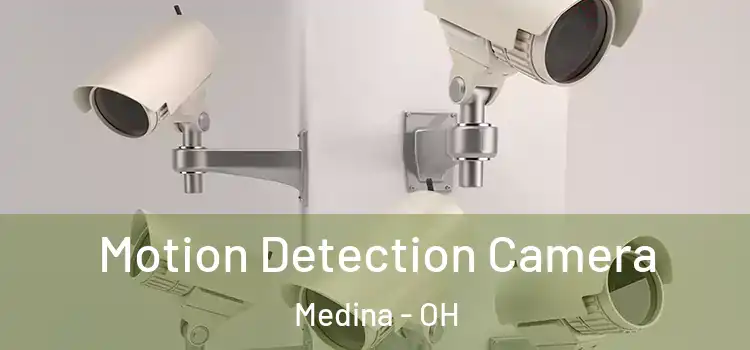  Motion Detection Camera Medina - OH